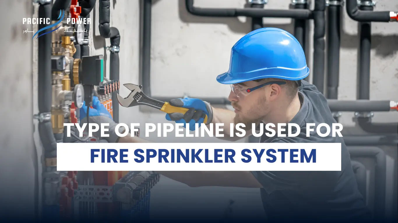 Types of pipelines used in fire sprinkler systems