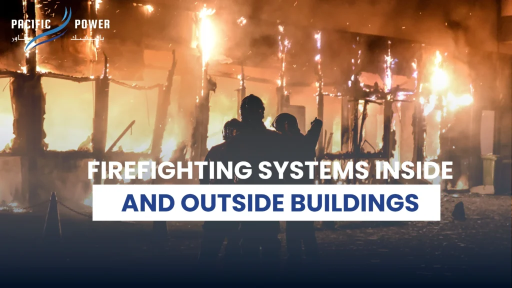 Firefighting Systems Inside and Outside Buildings