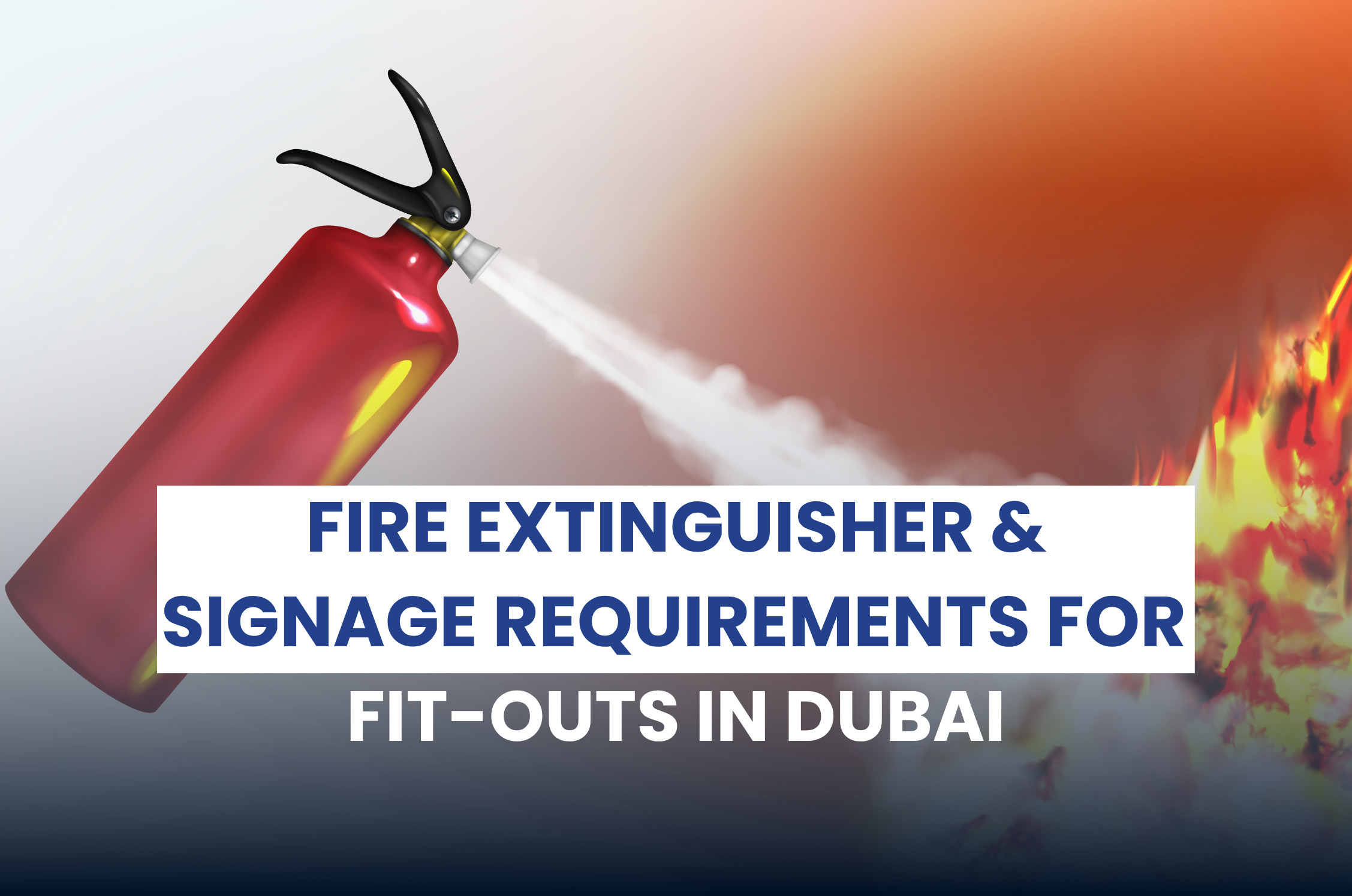 Fire Extinguisher Requirements for Commercial FitOuts